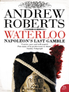 Waterloo (eBook): Napoleon's Last Gamble